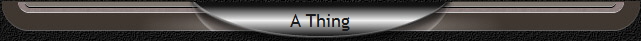 A Thing