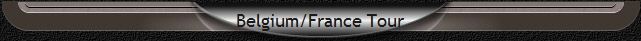 Belgium/France Tour