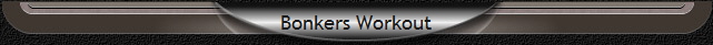 Bonkers Workout