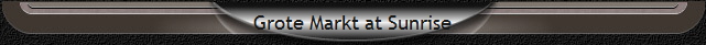 Grote Markt at Sunrise