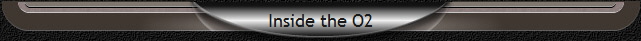 Inside the O2