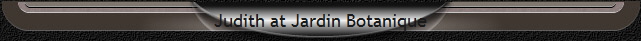Judith at Jardin Botanique