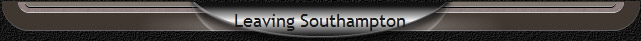 Leaving Southampton