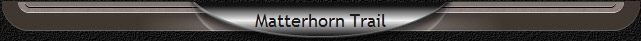 Matterhorn Trail