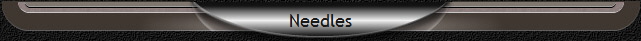 Needles