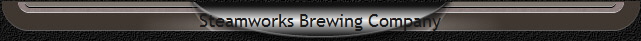 Steamworks Brewing Company