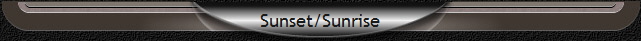 Sunset/Sunrise